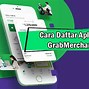 Cara Daftar Grab Merchant 2022